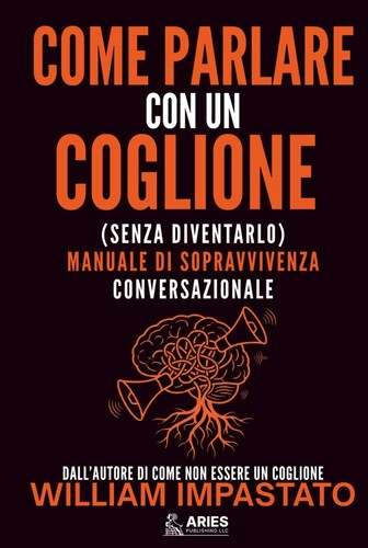 Come parlare con coglione - parlare, un