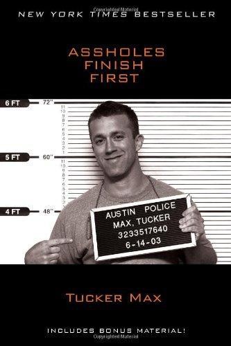 Assholes finish first - finish,
